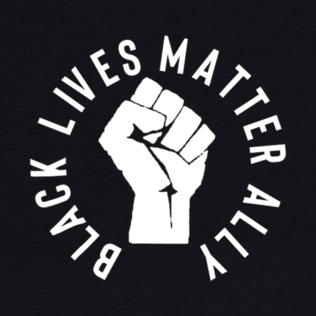 Black Lives Matter Ally T shirt For Allies To Blm by Tisine